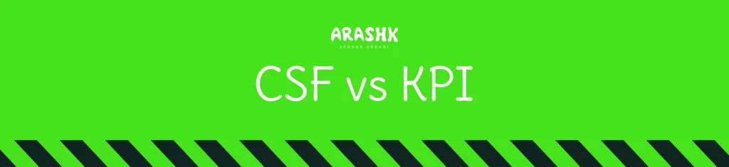 CSF vs KPI